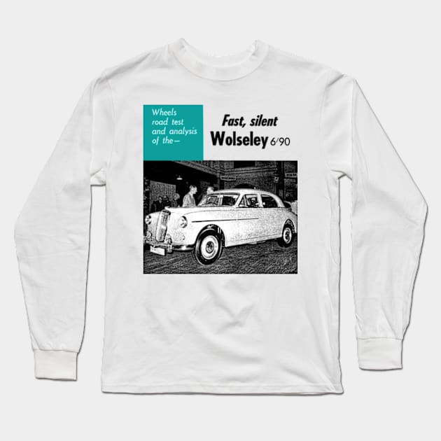 WOLSELEY 6/90 - road test Long Sleeve T-Shirt by Throwback Motors